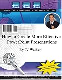 How to Create More Effective PowerPoint Presentations