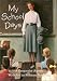 My School Days: A Keepsake Album