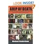 The Grip of Death: A Study of Modern Money, Debt Slavery and Destructive Economics