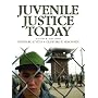 Juvenile Justice Today (4th Edition) (Juvenile Justice in America)