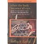 When the Body Becomes All Eyes: Paradigms, Discourses and Practices of Power in Kalarippayattu, a South Indian Martial Art