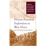african american exploration in west africa four nineteenth century diaries