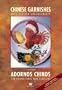 Chinese Garnishes with Platter Arrangement (Wei-Chuan Cookbook)