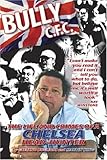 Bully : the life and crimes of a Chelsea Head-Hunter