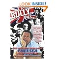 Bully C.F.C.: The Life and Crimes of a Chelsea Head-hunter