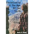 Christianity and the Age of the Earth by Davis A. Young