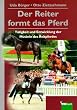 Der Reiter formt das Pferd: T�tigkeit und Entwicklung der Muskeln des Reitpferdes
