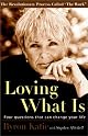 Loving What Is: Four Questions That Can Change Your Life