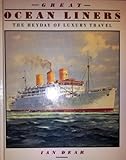 Great ocean liners : the heyday of luxury travel