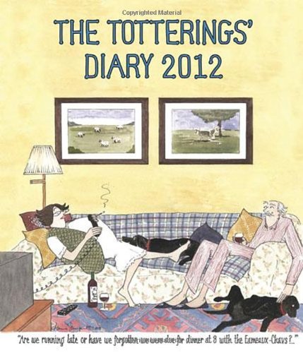 The Totterings Desk Diary (Tottering-By-Gently (Calendar))