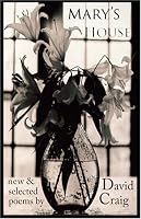 Mary's House: New and Selected Poems
