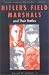 Hitler's Field Marshals and Their Battles