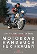 Motorradhandbuch f�r Frauen