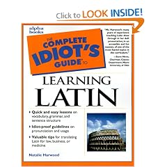 Complete Idiot's Guide to Learning Latin