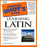 The Complete Idiot's Guide to Learning Latin