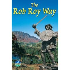 The Rob Roy Way: From Drymen to Pitlochry (Rucksack Readers)
