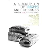 A Selection of Meats and Cheeses