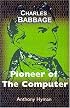 Charles Babbage: Pioneer of the Computer