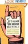 A Left Hand Turn Around the World: Chasing the Mystery and Meaning of All Things Southpaw