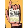 A Left-hand Turn Around the World: Chasing the Mys&hellip by David Wolman