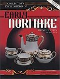 Collector's Encyclopedia of Early Noritake