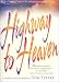 Highway to Heaven: 56 Gospel Favorites for Choir, Congregation, or Ensemble (Lillenas Publications)
