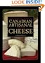 The Definitive Guide to Canadian Artisanal and Fine Cheese