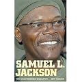 Samuel L. Jackson: The Unauthorised Biography book cover