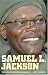 Samuel L. Jackson: The Unauthorised Biography
