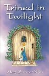 Trined in Twilight