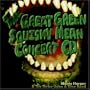 The Great Green Squishy Mean Concert CD