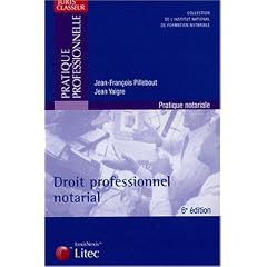 Droit professionnel notarial, �dition 2004 (ancienne �dition)