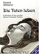Die Toten leben. Eigene Erlebnisse
