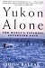 Yukon Alone: The World's Toughest Adventure Race