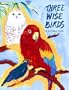 Three Wise Birds (Jataka Tales) (Spanish Edition)