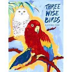 Three Wise Birds (Jataka Tales)