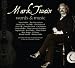 Mark Twain: Words & Music