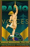 Radio Voices: American Broadcasting, 1922-1952
