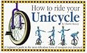 How to Ride Your Unicycle