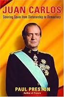 Juan Carlos: Steering Spain from Dictatorship to Democracy