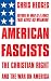 American Fascists: The Christian right and the war on America