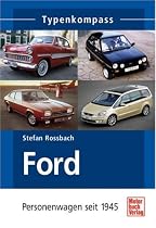 Ford: Personenwagen seit 1945 (Typenkompass)
