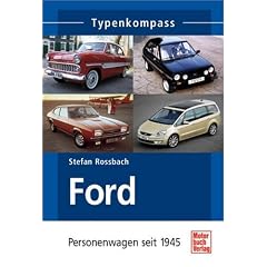 Ford: Personenwagen seit 1945 (Typenkompass)
