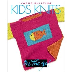 Vogue Knitting on the Go: Kids Knits