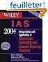 Wiley IAS 2004: Interpretation and Application of International Accounting and Financial Reporting Standards