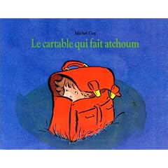 Le cartable qui fait atchoum