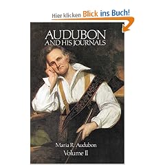 Audubon and His Journals, Vol. 2: 002 (Audubon & His Journals)