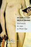 Une histoire du corps au Moyen Age
