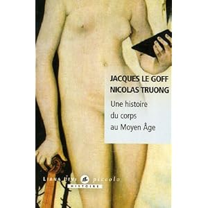 Une histoire du corps au Moyen Age