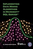 Review WIT Press (UK)  / Implementing Data Mining Algorithms In Microsoft SQL Server (Advances in Management Information)